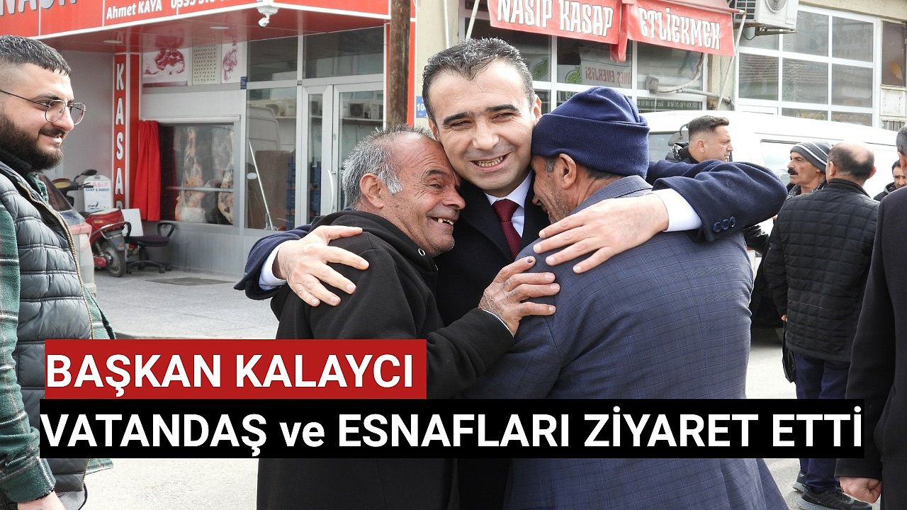 Belediye Başkanı Vatandaş ve Esnafları Ziyaret Etti