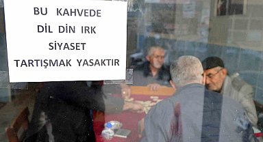 Bu kahvehanede 'siyaset' konuşmak yasak