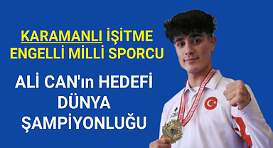 İşitme engelli milli tekvandocu Karamanlı Ali Can'ın hedefi dünya şampiyonluğu