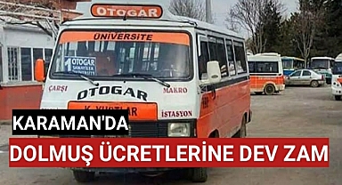 Karaman'da Dolmuş Ücretlerine Okkalı Zam