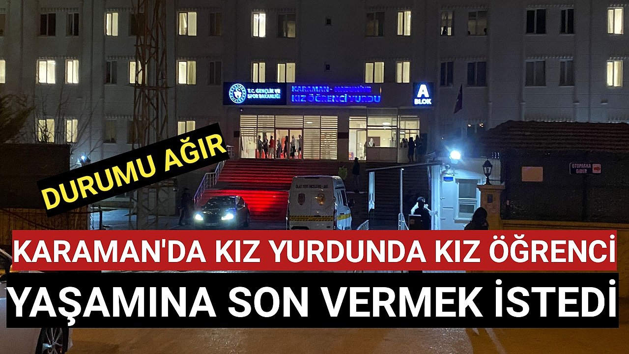 Karaman'da Genç Kız Yaşamına Son Vermek İstedi