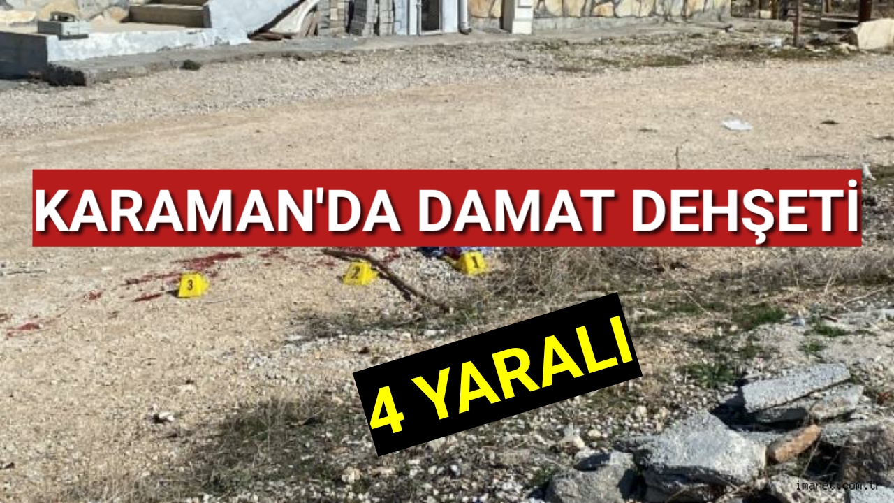 Karaman'da Kayınvalidesini ve Kayınbabasını Bıçaklayan Damat Dehşet Saçtı