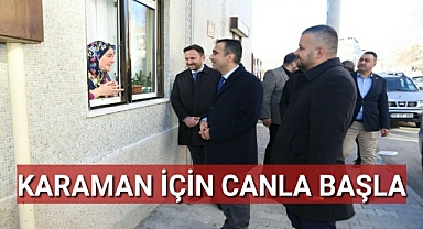 KARAMAN İÇİN CANLA BAŞLA