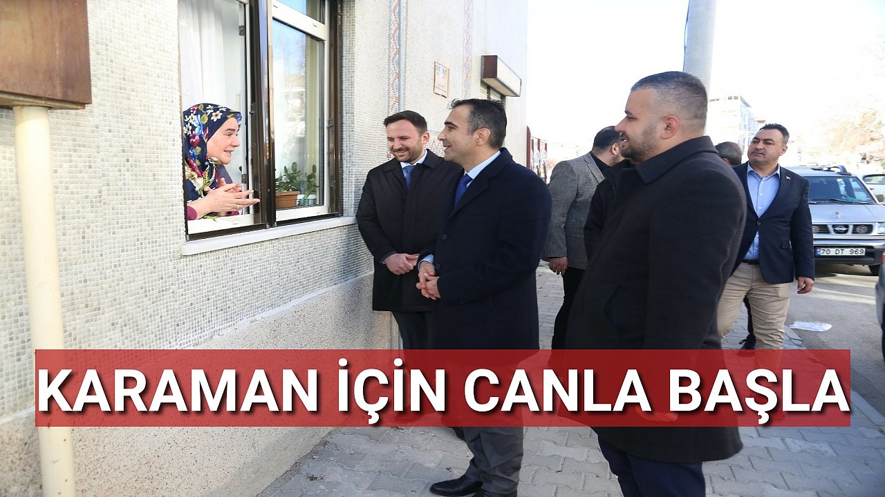 KARAMAN İÇİN CANLA BAŞLA