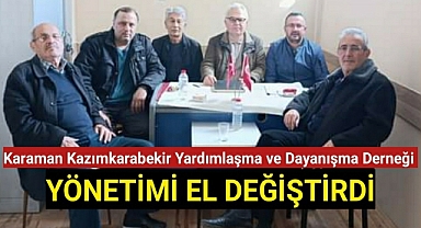 Karaman Kazımkarabekir Yardımlaşma ve Dayanışma Derneği Yönetimi El Değiştirdi