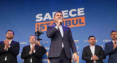 Murat Kurum: "İstanbul'da Fetret Devri'ni bitireceğiz"