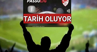 Passolig tarih oluyor!