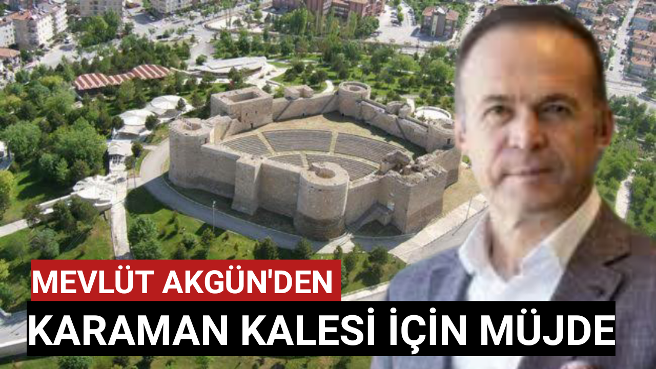 Perişan Vaziyette Olan Karaman Kalesi Bahtsız Kaderinden Kurtuluyor