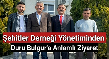 Şehitler Derneği Yönetiminden Duru Bulgur'a Anlamlı Ziyaret
