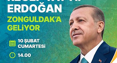 Zonguldak Cumhurbaşkanı Erdoğan'ı ağırlayacak