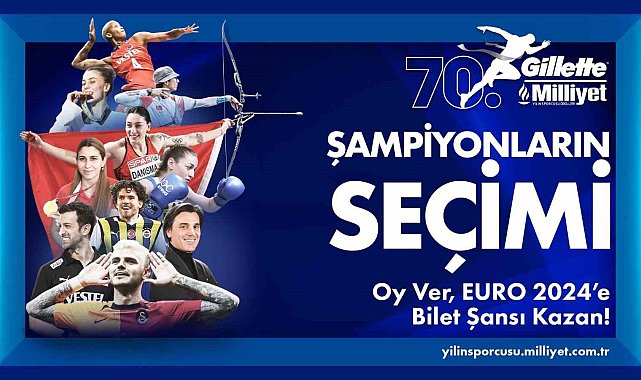 70. Gillette Milliyet Yılın Sporcusu Ödülleri'nde halk oylaması başladı