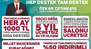 AK Parti adayı Özkan Çetinkaya'dan emeklilere destek paketi