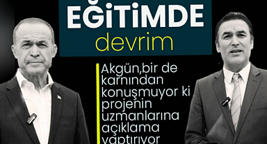 Akgün'den Eğitim Alanında Devrim Gibi Proje