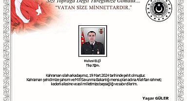 Bakan Güler'den şehit düşen Teğmen Elçi için taziye mesajı
