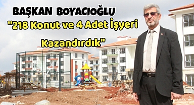 Başkan BOYACIOĞLU;