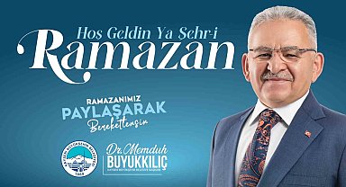 Başkan Büyükkılıç: "Ramazan ayının coşkusunu, huzurunu ve bereketini yaşıyoruz"