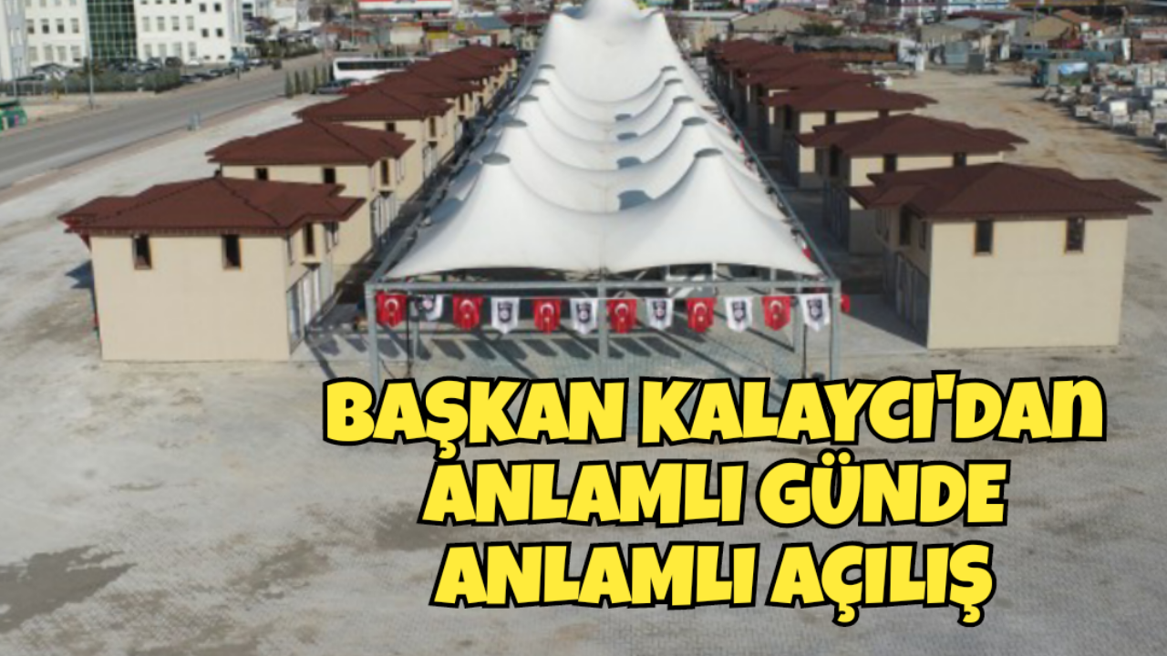 Başkan Kalaycı'dan Anlamlı Günde Anlamlı Açılış
