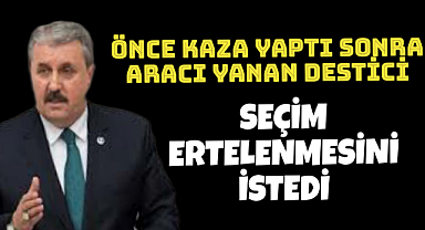 Destici Yerel Seçimlerin Ertelenmesini İstedi