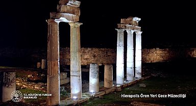 Hierapolis örenyerinde Gece Müzeciliği başlıyor