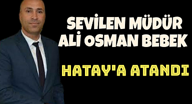Karaman Gençlik Spor İl Müdürü Sevilen İsim Bebek Hatay'a Atandı