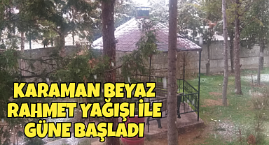 Karaman Güne Kar Yağışı İle Başladı