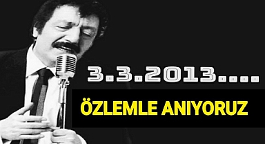 Merhum Müslüm Gürses'in ölüm yıl dönümü