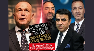 Mevlüt Akgün Bu Akşam Saat 21.30'da Gazetecilerin Sorularını Yanıtlayacak