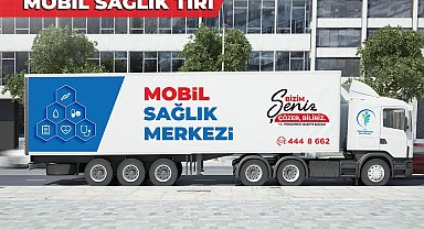 Mobil Sağlık Tırı ile Merkezefendililere hızlı sağlık hizmeti ulaşacak