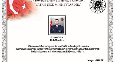 MSB'den Şehit Ercan Güven için başsağlığı mesajı