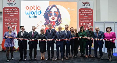 Optic World İzmir Fuarı kapılarını açtı