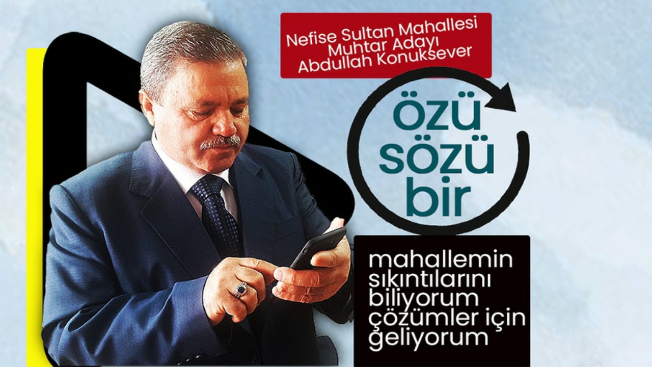 Özü Sözü Bır MuhtarAdayı Abdullah Konuksever