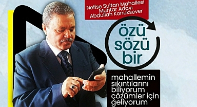 Özü Sözü Bır MuhtarAdayı Abdullah Konuksever