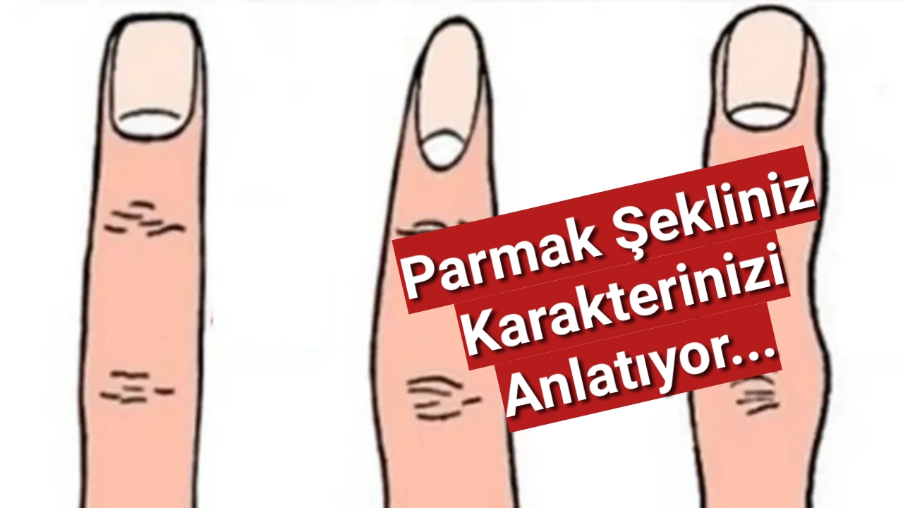 Parmak şeklinize bakın, karakterinizi anlatıyor...