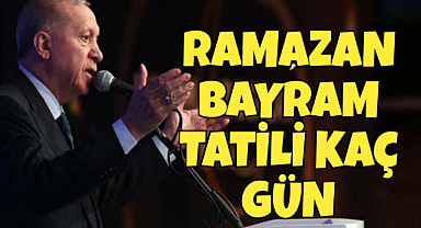 RAMAZAN BAYRAMI TATİLİ KAÇ GÜN