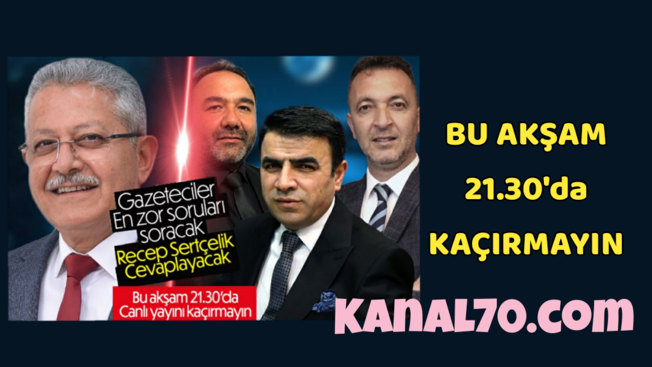 Recep Sertçelik Canlı Yayında Gazetecilerin sorularını cevaplayacak