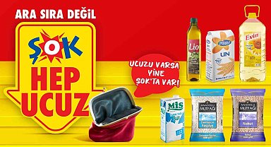 ŞOK Marketler temel ihtiyaç ürünlerinde "her gün ucuz fiyat" kampanyasını duyurdu