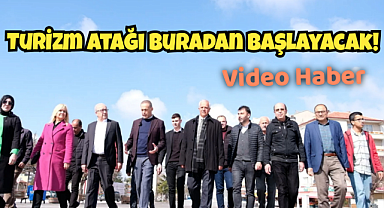 Turizm Atağı Buradan Başlayacak!