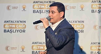 Tütüncü: "Antalya'da yepyeni bir geleceğin kapılarını açacağız"