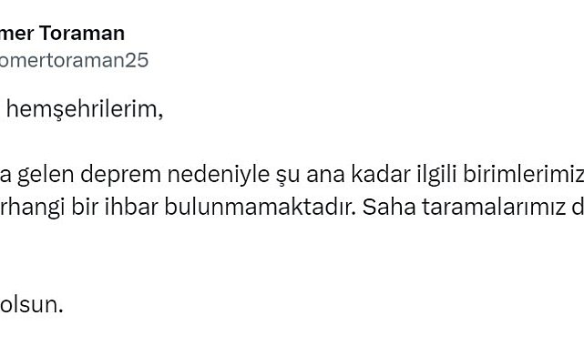 Vali Toraman: "Birimlerimize intikal eden herhangi bir ihbar bulunmamaktadır"