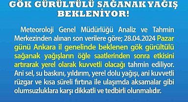 Ankara Valiliği'nden sağanak yağış uyarısı