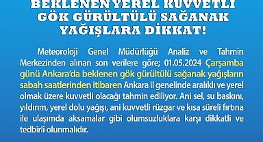 Ankara Valiliğinden yarın için sağanak yağış uyarısı