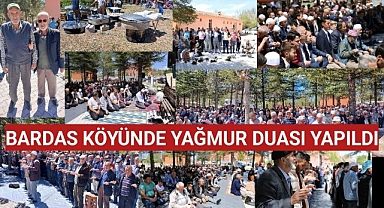 Bardas Köyünde Yağmur Duası Yapıldı