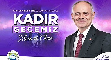 Başkan Öztürk'ten Kadir Gecesi Kutlama Mesajı