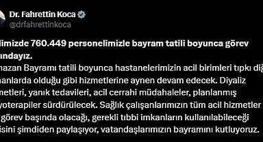 Bayram tatili boyunca 760 bin 449 sağlık personeli görev yapacak