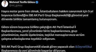 Esenler Belediye Başkanı Tevfik Göksu'nun İBB Meclisi'ndeki AK Parti Grup Başkanvekilliği görevi sona erdi