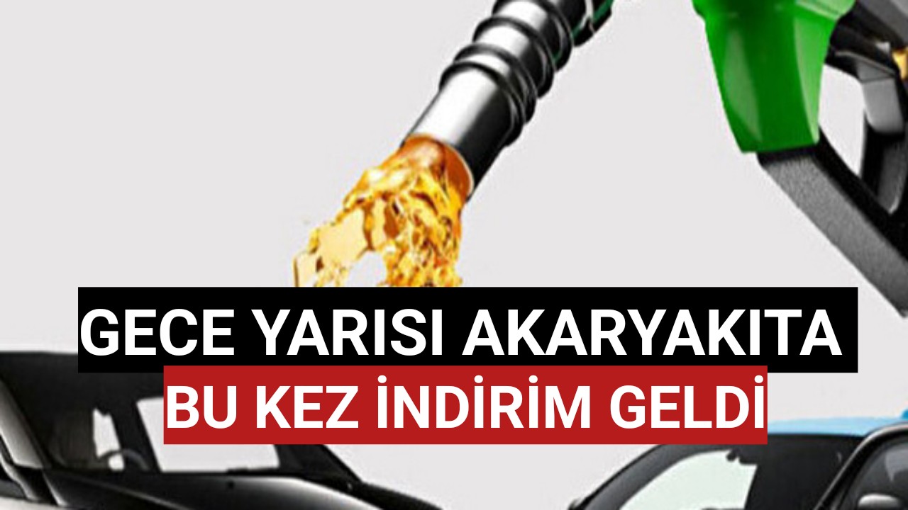Gece yarısı bu kez akaryakıta indirim geldi