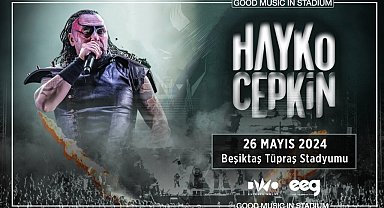 Hayko Cepkin, 26 Mayıs'ta Beşiktaş Stadyumunda