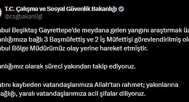İstanbul'daki yangın faciasıyla ilgili 3 başmüfettiş ve 2 iş müfettişi görevlendirildi