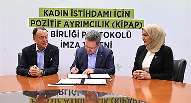 Kadın istihdamı için pozitif ayrımcılık iş birliği protokolü imzalandı