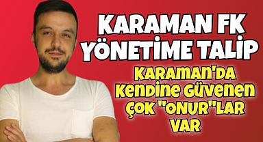 Karaman FK Yönetimine Çok Talip Var